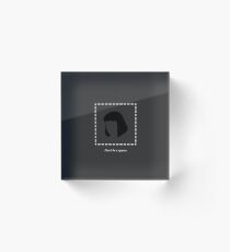 Dont Be a Square Acrylic Block
