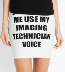 Imaging Technician Gift for Coworkers Funny Present Idea Mini Skirt