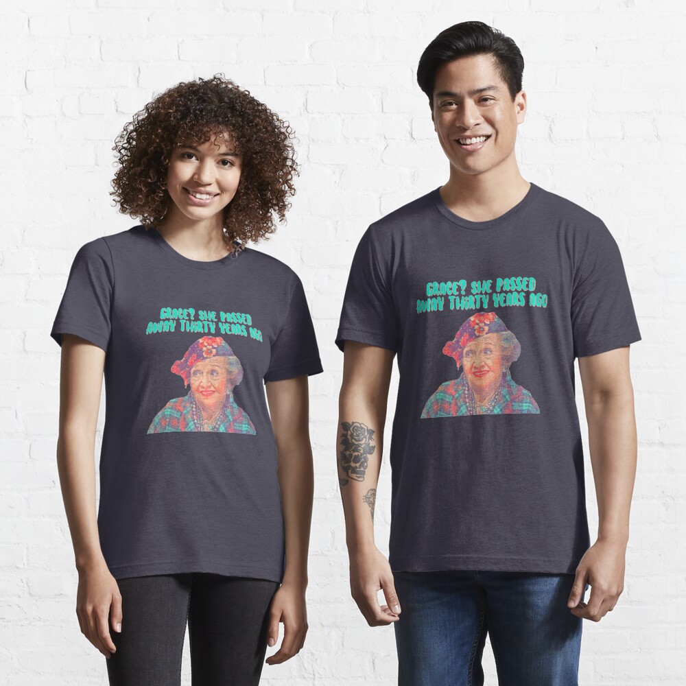 Aunt Bethany - Grace? She passed away thirty years ago - Christmas Vacation Essential T-Shirt