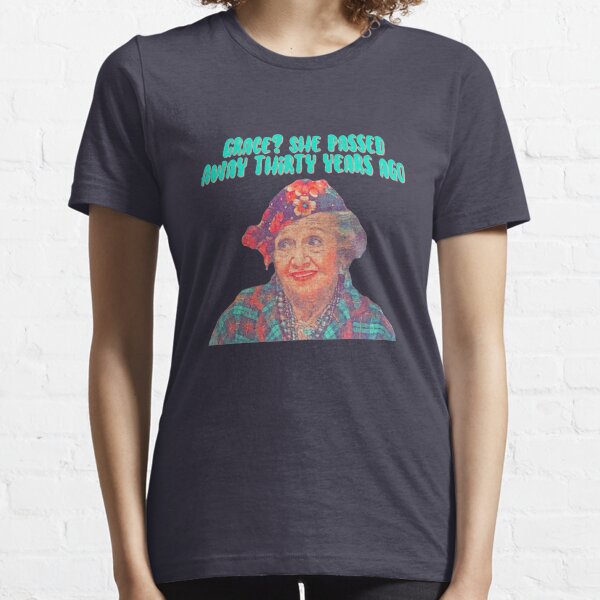 Aunt Bethany - Grace? She passed away thirty years ago - Christmas Vacation Essential T-Shirt