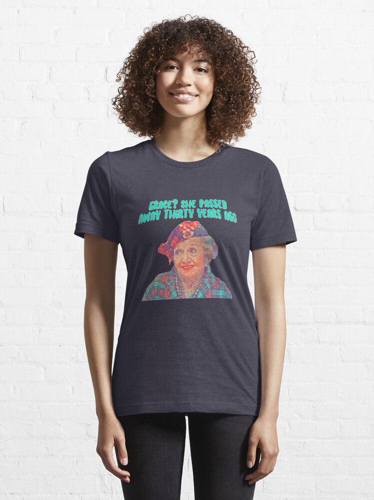 Alternate view of Aunt Bethany - Grace? She passed away thirty years ago - Christmas Vacation Essential T-Shirt
