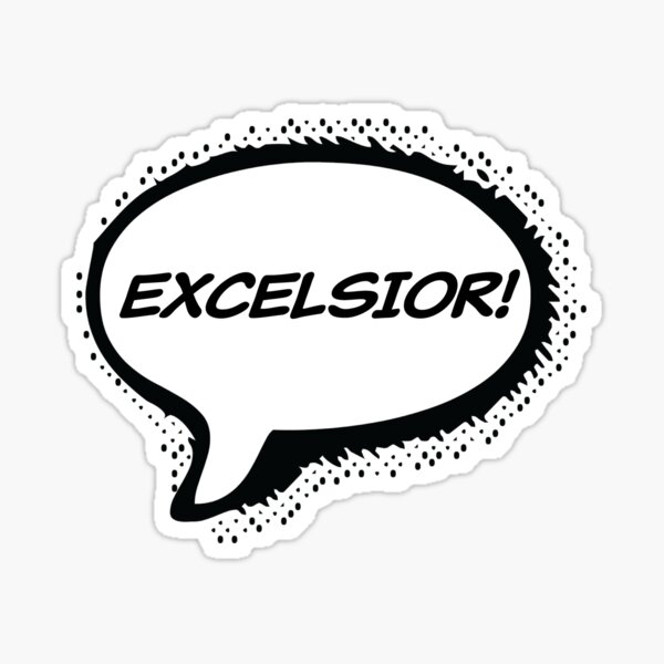Excelsior! (Tribute to Stan Lee) Sticker