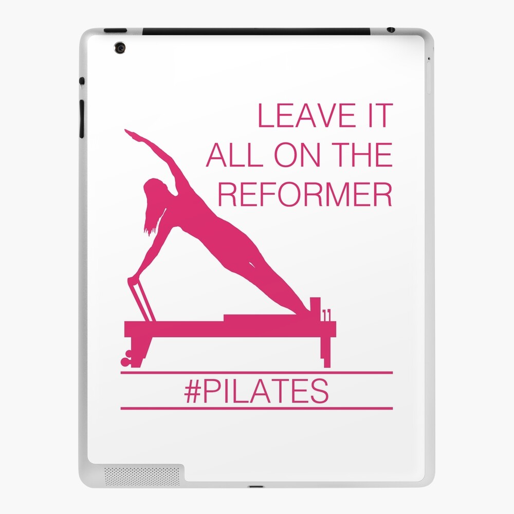 Leave It All On The Reformer #Pilates | Poster