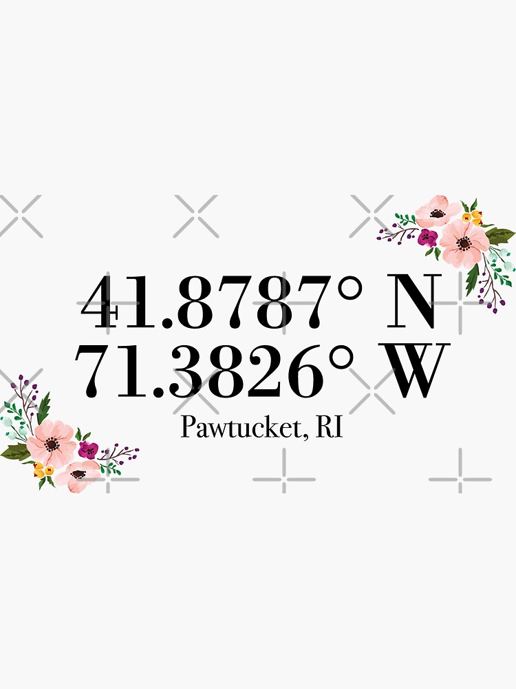 "Pawtucket, RI Coordinates" Sticker for Sale by mynameisliana Redbubble