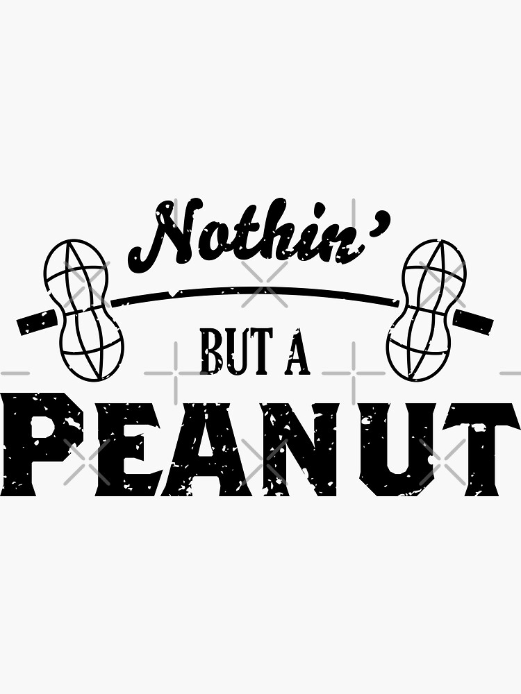 Thumbnail 3 of 3, Sticker, Nothin' But a Peanut designed and sold by KlehmInTime.
