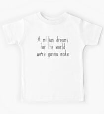 Greatest Showman: A million dreams Kids Tee