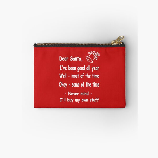 Item preview, funny Christmas Dear Santa, Never mind, I'll buy my own stuff. designed and sold by headpossum.