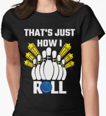 That's Just How I Roll Bowling Vintage Women's Fitted T-Shirt