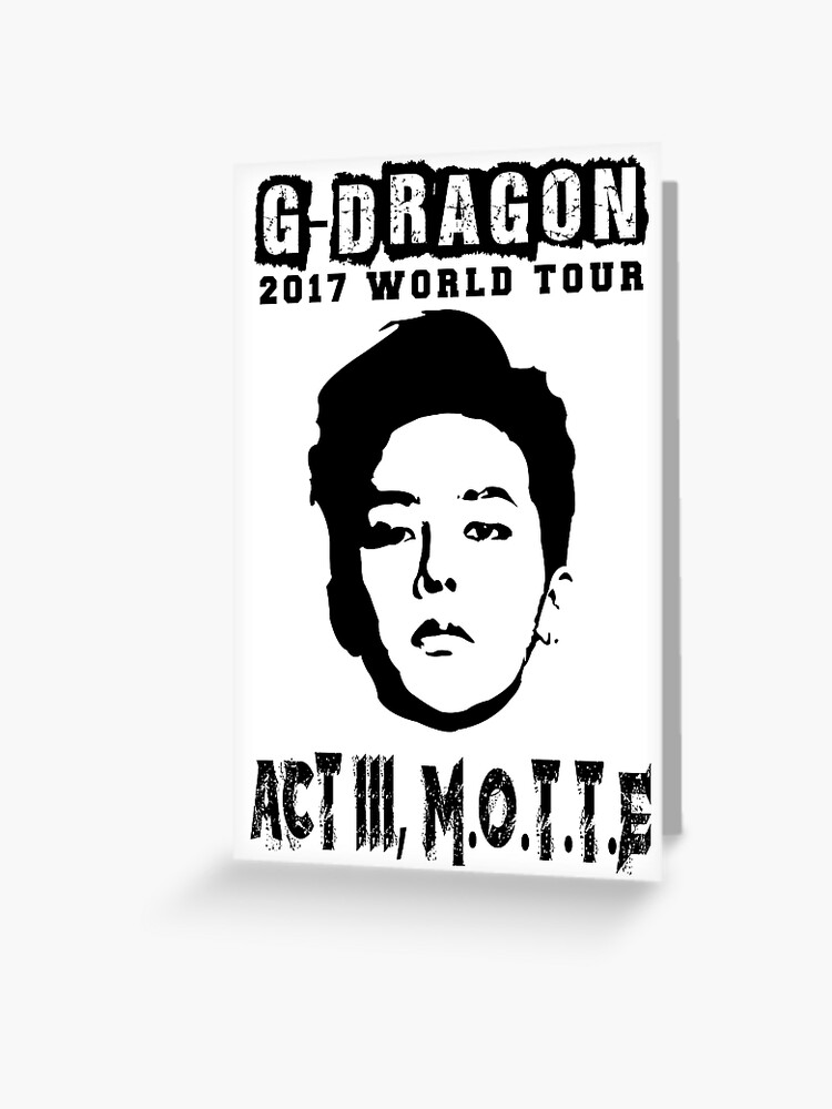 Kpop Bigbang G Dragon Act Iii M O T T E Tour Greeting Card By