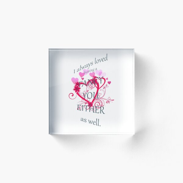 Undateables Fancy You Either Acrylic Block