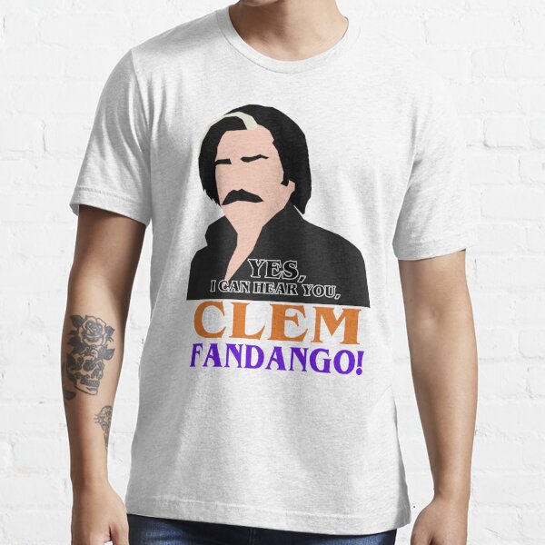 Yes I Can Hear You Clem Fandango T Shirt By Hearduweredead