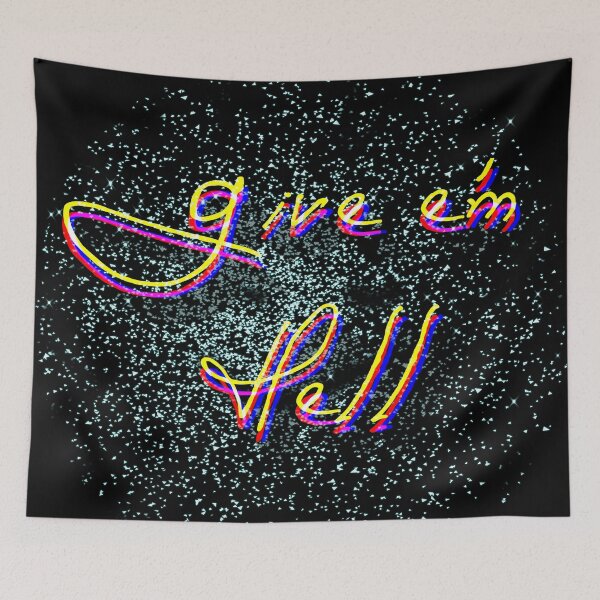 Item preview, Give 'Em Hell designed and sold by mensijazavcevic.