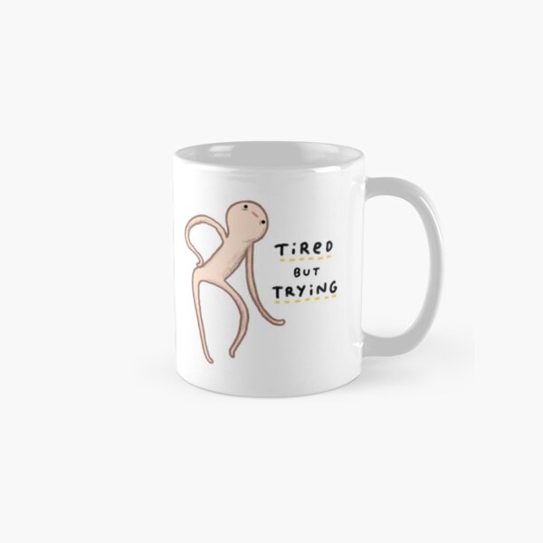 Item preview, Honest Blob - Tired But Trying designed and sold by Sophie Corrigan.