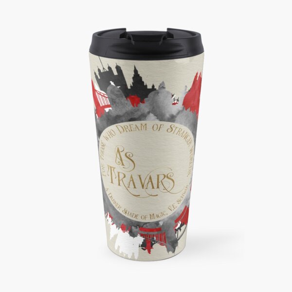 As travars. For those who dream of stranger worlds. A Darker Shade of Magic. Travel Mug