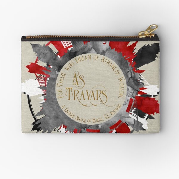 As travars. For those who dream of stranger worlds. A Darker Shade of Magic. Zipper Pouch