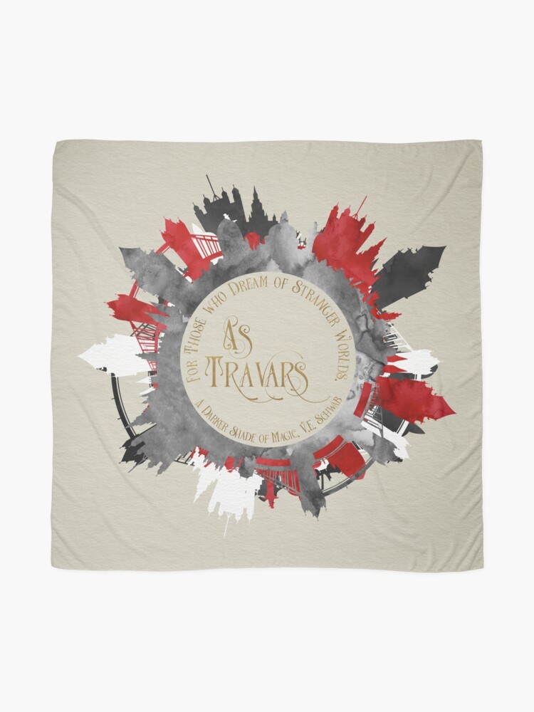 Alternate view of As travars. For those who dream of stranger worlds. A Darker Shade of Magic. Scarf