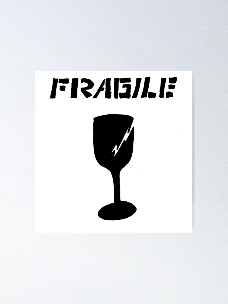 "Fragile Breakable Glass Symbol" Poster for Sale by MacSquiddles