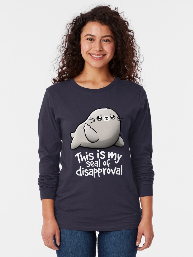 seal of disapproval shirt