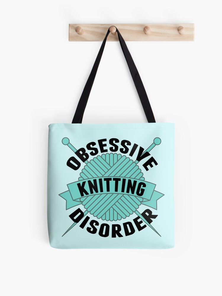 Cute Obsessive Knitting Disorder Tote Bag for Sale by elishamarie28