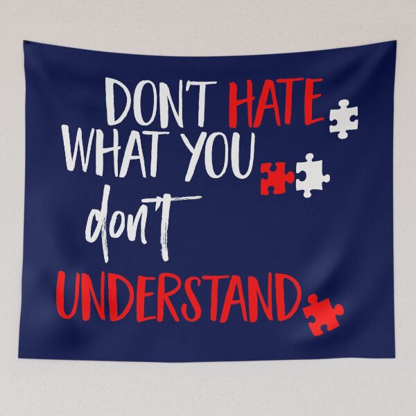 Item preview, Don't Hate What You Don't Understand Tolerance Day Shirt  designed and sold by DavidLeeDesigns.