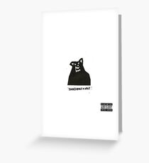 theres really a wolf -russ Greeting Card