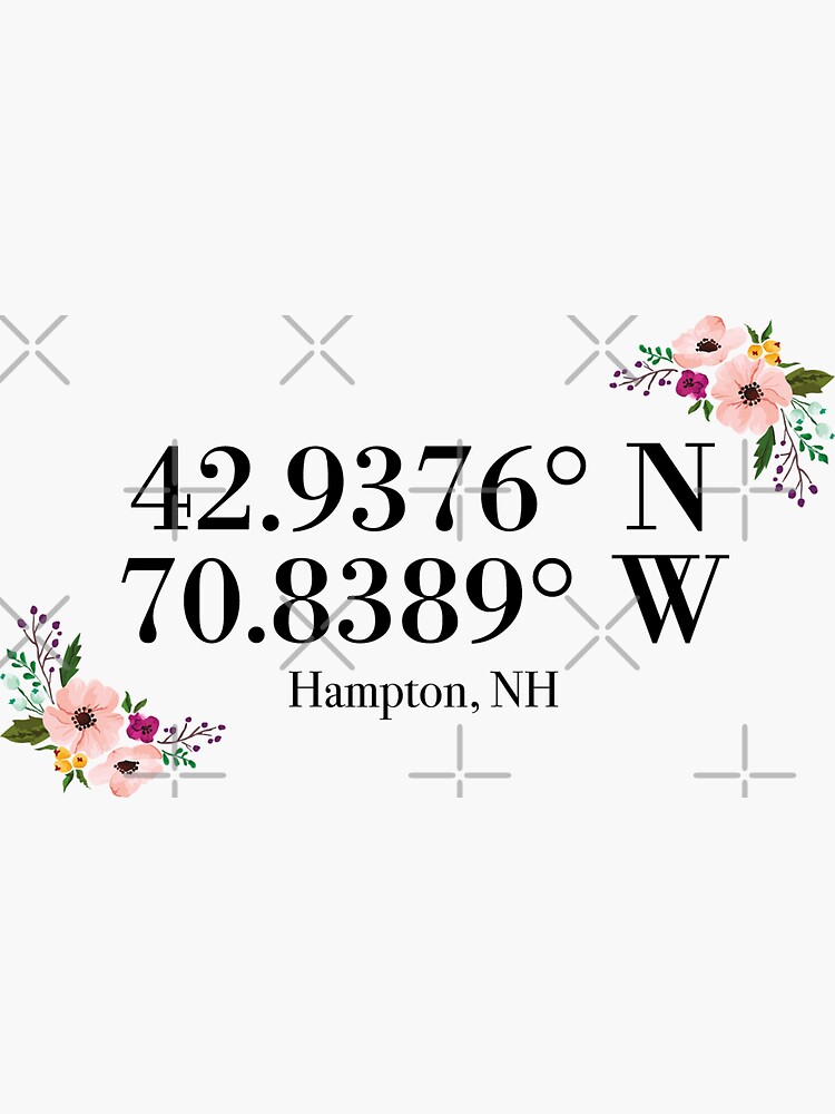 "Hampton, NH Coordinates" Sticker for Sale by mynameisliana Redbubble