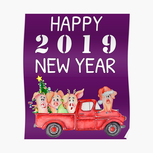 Vintage Red Pickup Truck - Year of the Pig 2019 - Happy New Year 2019 Poster