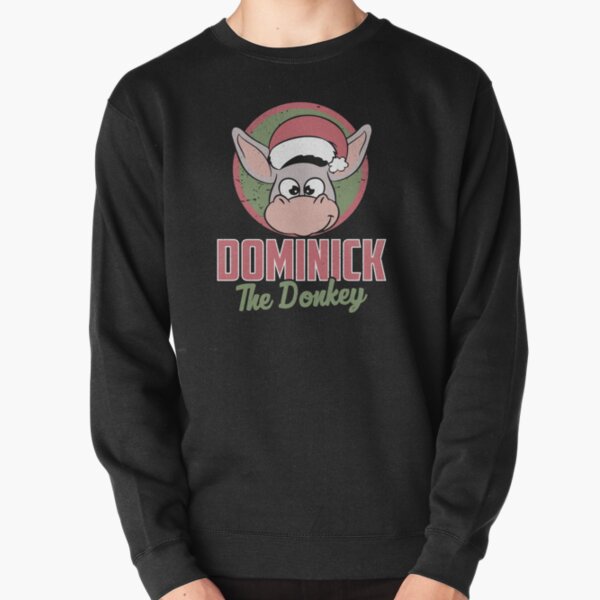 dominick the donkey sweatshirt