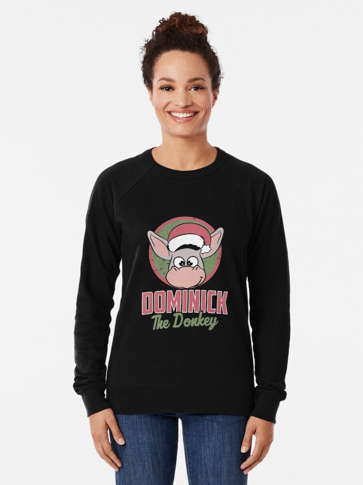 Dominick the shop donkey sweatshirt