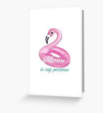 Chlorine is my perfume Greeting Card