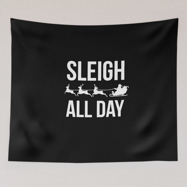 Item preview, Sleigh All Day designed and sold by MooonTees.