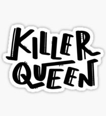 killer queen Sticker