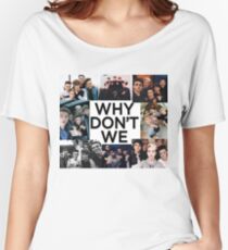 why dont we colage Women's Relaxed Fit T-Shirt