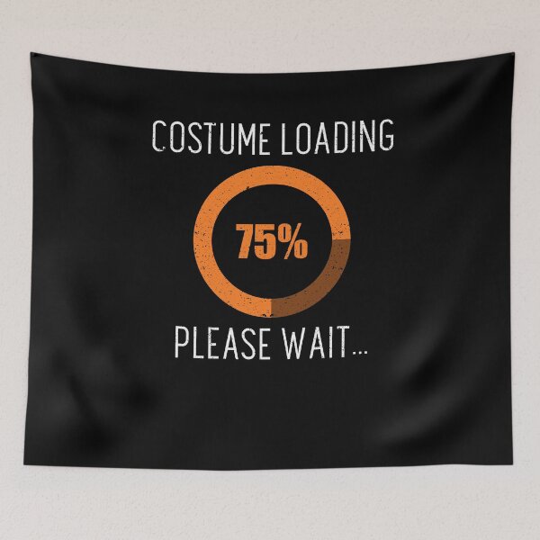 Item preview, Costume Loading Please Wait Halloween Party Humor designed and sold by Kieran Abbott.