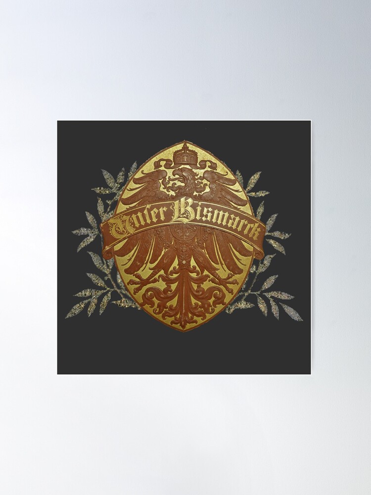 Alternate view of German Eagle with Our Bismarck banner Poster