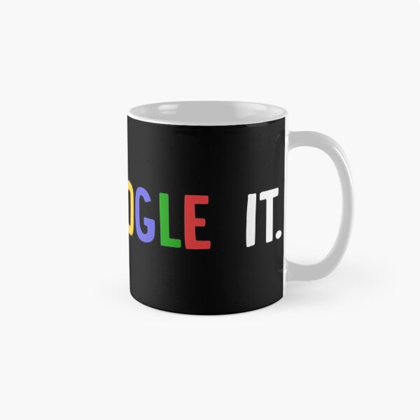 Item preview, Just Google It. designed and sold by renefuerst.