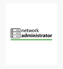 Network Administrator Photographic Print
