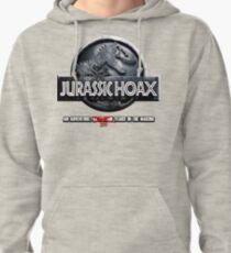 Jurassic Hoax -Dinosaurs Never Existed Pullover Hoodie