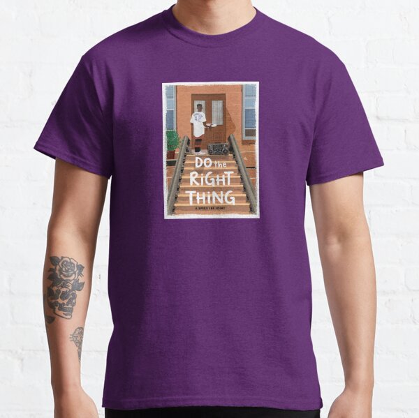 Do The Right Thing T-Shirts for Sale | Redbubble