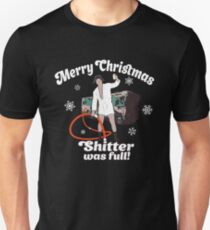 Cousin Eddie Shitter Was Full Unisex T-Shirt