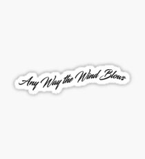 Any Way the Wind Blows: Queen Sticker