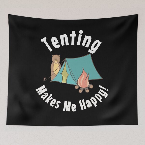 Item preview, Tenting Makes Me Happy Camping Campfire Designs designed and sold by SpiritWestDesig.