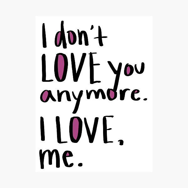 I Love Me Photographic Print