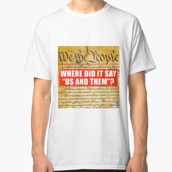 Us and Them? Classic T-Shirt