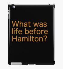 Vinilo o funda para iPad Brown, ¿qué era la vida antes de Hamilton?
