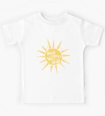 Hier kommt die Sonne Kinder T-Shirt