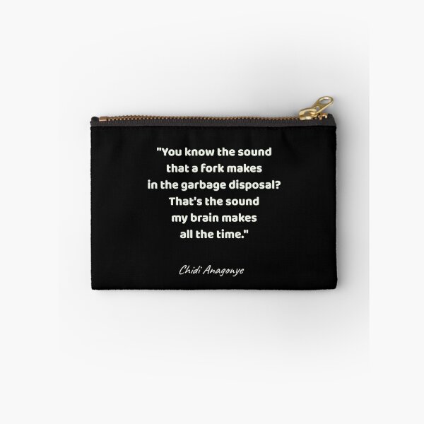 Item preview, You know the sound that a fork makes in the garbage disposal? That's the sound my brain makes all the time. - Chidi Anagonye,  The Good Place  designed and sold by nopemom.