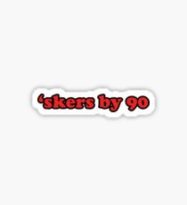 'skers by 90 Sticker