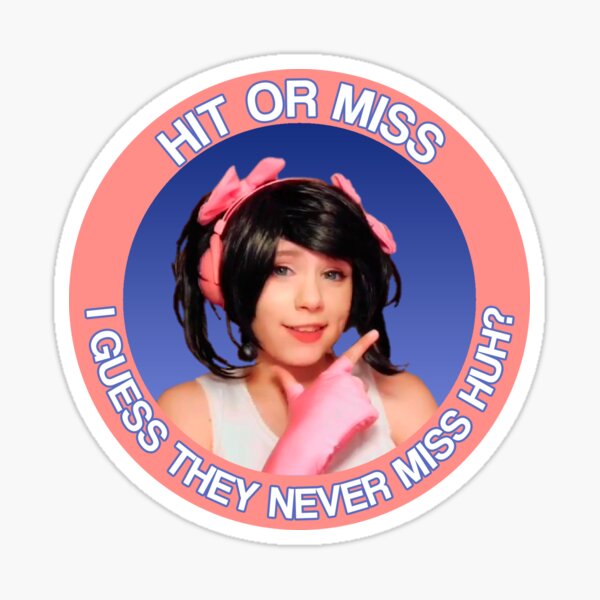 HIT OR MISS Sticker