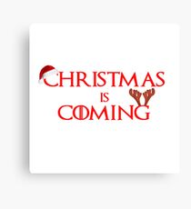 Christmas is Coming Canvas Print